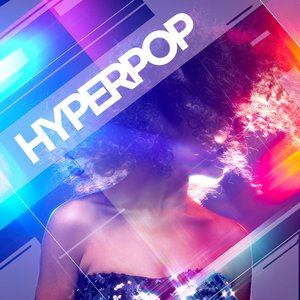 HYPERPOP HITS