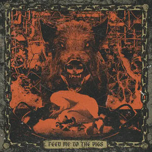 Get The Shot — FEED ME TO THE PIGS