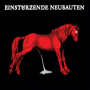 Haus der Lüge by Einstürzende Neubauten