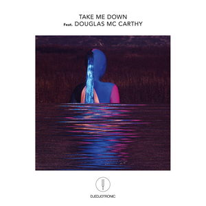 Artwork for Take Me Down (feat. Douglas McCarthy)