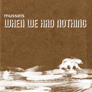When We Had Nothing