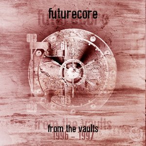 From the Vaults (1996 to 1997) [Remaster]
