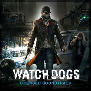 Watch Dogs: Licensed Music