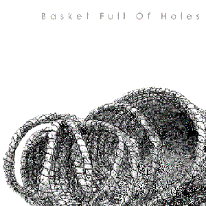 Basket Full Of Holes