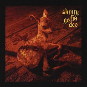 Music: Skinty Fia Go Deo
