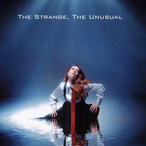 The Strange, the Unusual