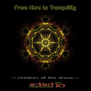 From Here to Tranquility, Vol. 10
