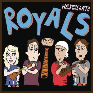 Walk Off The Earth - Royals Lyrics - Zortam Music
