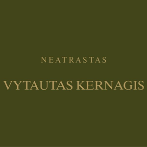 Neatrastas by Vytautas Kernagis
