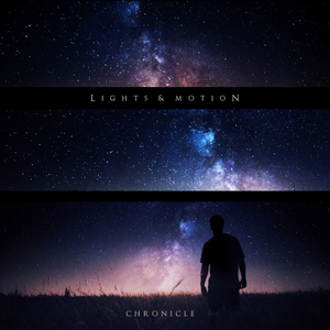 Chronicle by Lights & Motion
