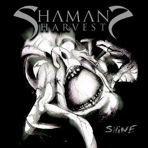 Shine by Shaman's Harvest