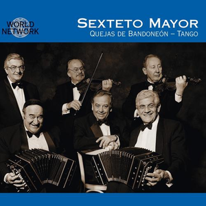 Quejas De Bandoneon by Sexteto Mayor
