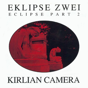 Eklipse Zwei by Kirlian Camera