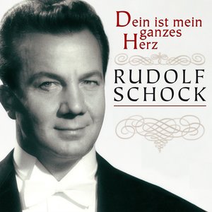 Rudolf Schock – Dein ist mein ganzes Herz (aus "Das Land des Lächelns")