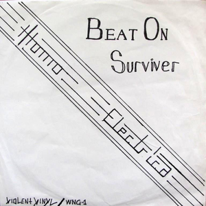 Beat On/Surviver by Homo Electrica