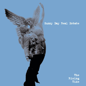 The Rising Tide by Sunny Day Real Estate