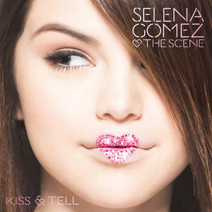 Kiss & Tell de Selena Gomez & the Scene
