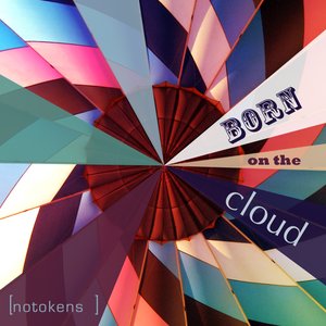 Born On The Cloud