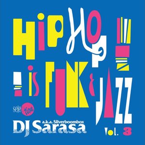 DJ SARASA selection "HIPHOP is FUNK & JAZZ" Vol.3