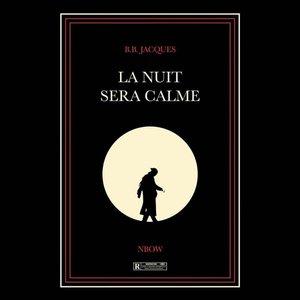 La nuit sera calme