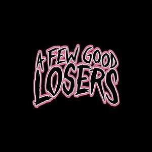 A Few Good Losers