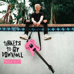 Tickets To My Downfall (SOLD OUT Deluxe) album cover