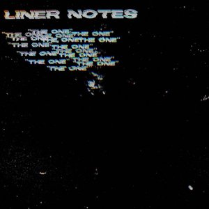 Liner Notes (The One)