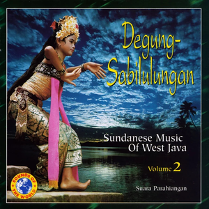 Degung - Sabilulungan (Sundanese Music of West Java) by Suara Parahiangan