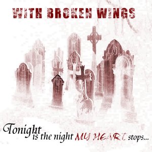 Tonight Is The Night My Heart Stops...