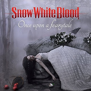 Once Upon A Fearytale by Snow White Blood