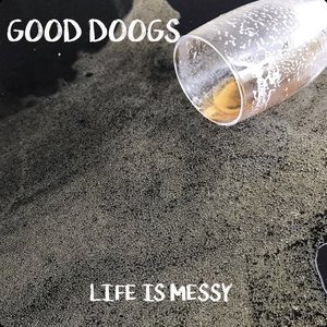 Life Is Messy - EP