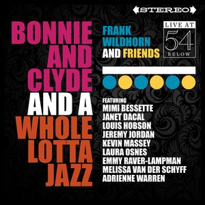 Bonnie and Clyde and a Whole Lotta Jazz (Live at 54 Below)