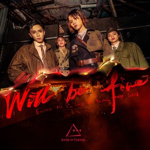 WILL BE FINE