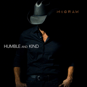 Humble and Kind by Tim McGraw album cover