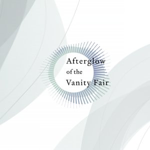 Afterglow of the Vanity Fair