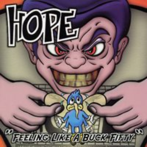 Feeling Like a Buck Fifty by Hope