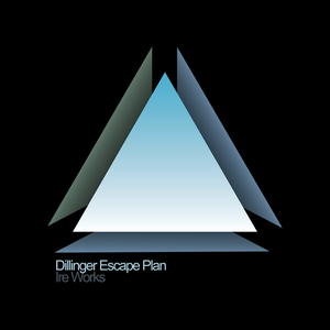 Ire Works by The Dillinger Escape Plan