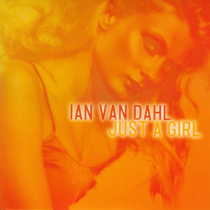 Just a Girl by Ian van Dahl