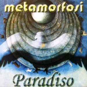 Paradiso 2004 by Metamorfosi