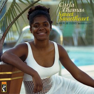 Carla Thomas - Sweet Sweetheart Lyrics - Zortam Music