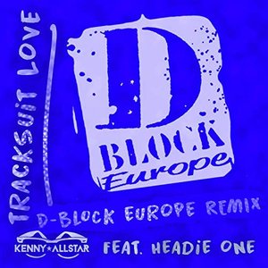 Tracksuit Love (feat. Headie One & D-Block Europe) [D Block Europe Remix]