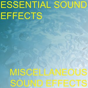 Essential Sound Effects 7 - Miscellaneous Sound Effects