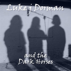 Luke J Dorman & The Dark Horses