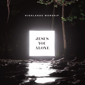 Artwork for Jesus You Alone
