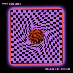 Way You Love