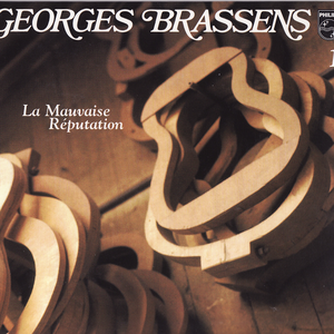 Georges Brassens - Volume 1: La Mauvaise Réputation