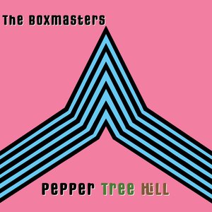 The Boxmasters - Pepper Tree Hill - Zortam Music