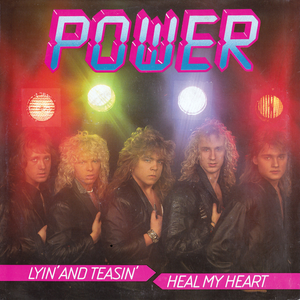 Lyin' and Teasin' / Heal My Heart 7" by Power
