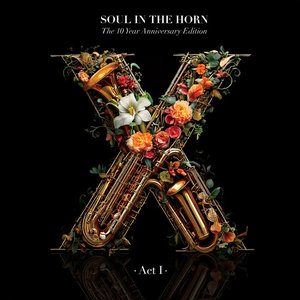 Soul In The Horn (Act 1)
