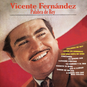 Palabra De Rey by Vicente Fernández